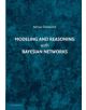 Modeling and Reasoning with Bayesian Networks - 9781107678422-thumb