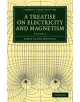 A Treatise on Electricity and Magnetism - 9781108014045-thumb