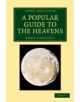 A Popular Guide to the Heavens - 9781108066495-thumb