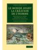 Le monde avant la creation de l'homme - 9781108067836-thumb