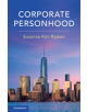 Corporate Personhood - 9781108403924-thumb