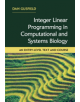 Integer Linear Programming in Computational and Systems Biology - 9781108421768-thumb