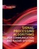 Signal Processing Algorithms for Communication and Radar Systems - 9781108423908-thumb