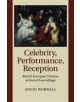 Celebrity, Performance, Reception - 9781108458078-thumb