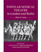 Popular Musical Theatre in London and Berlin - 9781108458238-thumb