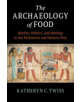 The Archaeology of Food - 9781108464062-thumb