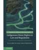 Indigenous Water Rights in Law and Regulation - 9781108473064-thumb