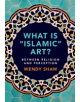 What is 'Islamic' Art? - 9781108474658-thumb