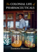 The Colonial Life of Pharmaceuticals - 9781108474665-thumb