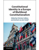 Constitutional Identity in a Europe of Multilevel Constitutionalism - 9781108480437-thumb