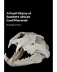 A Fossil History of Southern African Land Mammals - 9781108480888-thumb