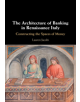 The Architecture of Banking in Renaissance Italy - 9781108483223-thumb