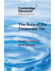 The Role of the Corporate Tax - 9781108747998-thumb