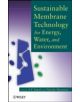 Sustainable Membrane Technology for Energy, Water, and Environment - 9781118024591-thumb