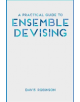 A Practical Guide to Ensemble Devising - 9781137461551-thumb