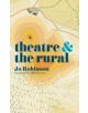 Theatre and The Rural - 9781137471932-thumb