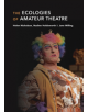 The Ecologies of Amateur Theatre - 9781137508096-thumb