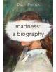 Madness: A Biography - 9781137603043-thumb