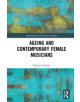 Ageing and Contemporary Female Musicians - 9781138048065-thumb