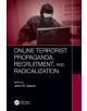 Online Terrorist Propaganda, Recruitment, and Radicalization - 9781138048263-thumb