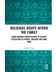 Religious Rights within the Family - 9781138052185-thumb