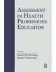 Assessment in Health Professions Education - 9781138054387-thumb