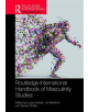 Routledge International Handbook of Masculinity Studies - 9781138056695-thumb