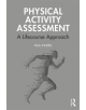 Physical Activity Assessment - 9781138059993-thumb