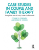 Case Studies in Couple and Family Therapy - 9781138063419-thumb