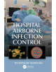 Hospital Airborne Infection Control - 9781138071629-thumb