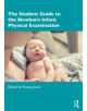 The Student Guide to the Newborn Infant Physical Examination - 9781138086388-thumb