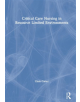 Critical Care Nursing in Resource Limited Environments - Taylor & Francis Ltd - 9781138093508-thumb