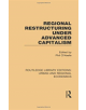 Regional Restructuring Under Advanced Capitalism - 9781138102538-thumb