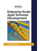 Enterprise-Scale Agile Software Development - 9781138114098-thumb