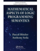 Mathematical Aspects of Logic Programming Semantics - 9781138114227-thumb