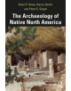 The Archaeology of Native North America - 9781138118850-thumb