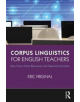 Corpus Linguistics for English Teachers - 9781138123090-thumb