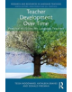 Teacher Development Over Time - 9781138207059-thumb