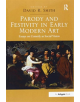 Parody and Festivity in Early Modern Art - 9781138249202-thumb