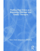 Finding Your Voice as a Beginning Marriage and Family Therapist - 9781138290440-thumb