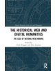 The Historical Web and Digital Humanities - 9781138294318-thumb