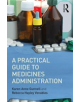 A Practical Guide to Medicine Administration - Taylor & Francis Ltd - 9781138301177-thumb