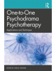 One-to-One Psychodrama Psychotherapy - Taylor & Francis Ltd - 9781138305724-thumb