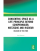 Concentric Space as a Life Principle Beyond Schopenhauer, Nietzsche and Ricoeur - 9781138306936-thumb