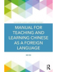 Manual for Teaching and Learning Chinese as a Foreign Language - 9781138309302-thumb