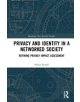 Privacy and Identity in a Networked Society - 9781138323537-thumb