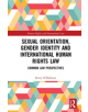 Sexual Orientation, Gender Identity and International Human Rights Law - 9781138337060-thumb