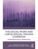 The Social Work and LGBTQ Sexual Trauma Casebook - 9781138351042-thumb