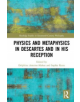 Physics and Metaphysics in Descartes and in his Reception - 9781138351448-thumb