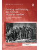 Printing and Painting the News in Victorian London - 9781138353237-thumb